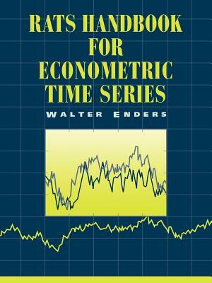 Rats, Rats Handbook: Handbook for Econometric Time Series by Walter Enders