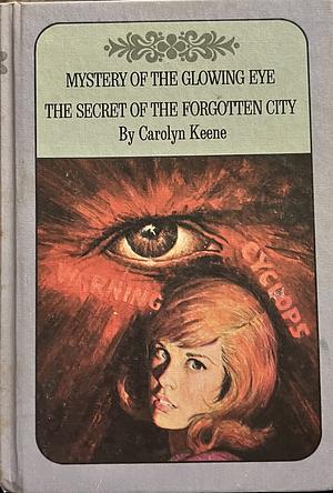 Mystery of the Glowing Eye by Carolyn Keene
