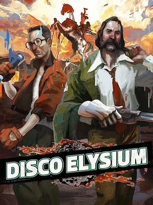 Disco Elysium by Robert Kurvitz