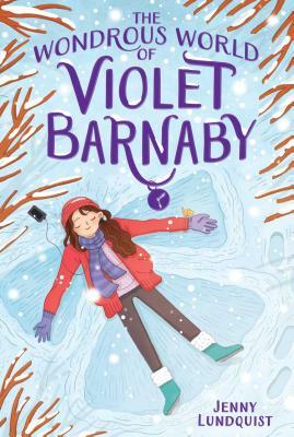 The Wondrous World of Violet Barnaby by Jenny Lundquist