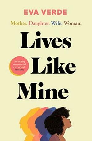 Lives Like Mine by Eva Verde