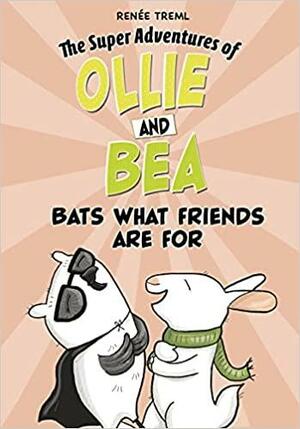 Bats What Friends are For by Renee Treml