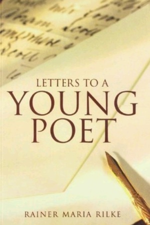 Letters to a Young Poet by Rainer Maria Rilke