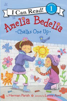 Amelia Bedelia Chalks One Up by Herman Parish