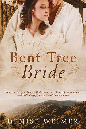 Bent Tree Bride by Denise Weimer