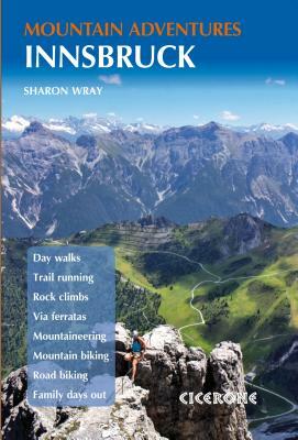 Innsbruck Mountain Adventures by Sharon Wray