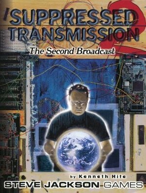 Suppressed Transmission 2: The Second Broadcast by Kenneth Hite
