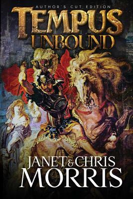 Tempus Unbound by Chris Morris, Janet Morris