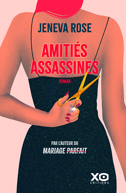 Amitiés assassines by Jeneva Rose, Jeneva Rose