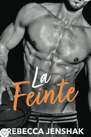 Le feinte  by Rebecca Jenshak