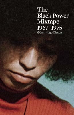 The Black Power Mixtape 1967-1975 by 