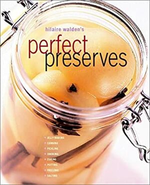 Perfect Preserves by Hilaire Walden