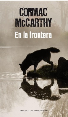 En la frontera by Cormac McCarthy