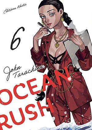 Ocean Rush, Tome 06 by John Tarachine