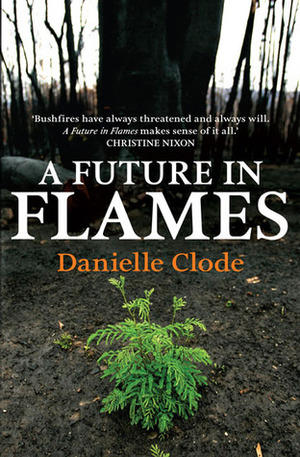 A Future in Flames by Danielle Clode