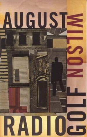 Radio Golf by August Wilson