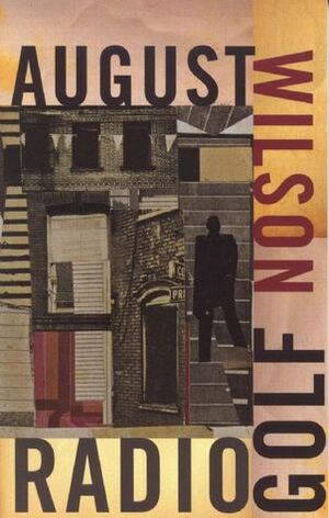 Radio Golf by August Wilson