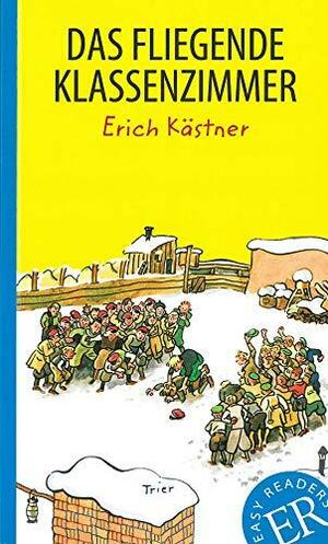 Das fliegende Klassenzimmer by Erich Kästner