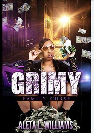 Grimy: A Family Curse by Aleta Williams