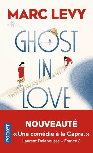 Ghost In Love by Marc Levy