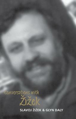 Conversations with Zizek by Glyn Daly