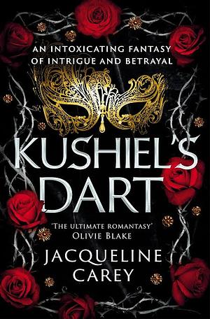 Kushiel's Dart by Jacqueline Carey