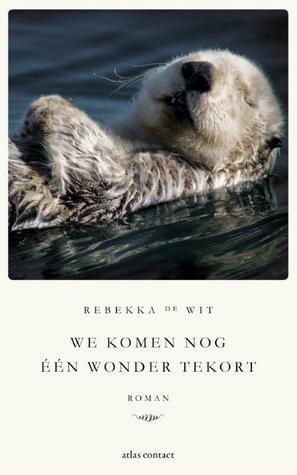 We komen nog één wonder te kort by Rebekka de Wit