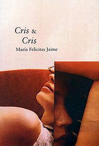 Cris &amp; Cris by María Felicitas Jaime