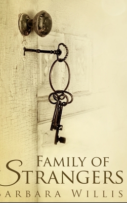 Family Of Strangers by Barbara Willis