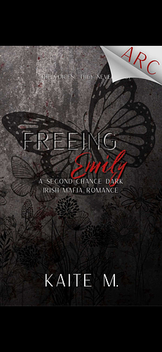 Freeing Emily by Kaite M