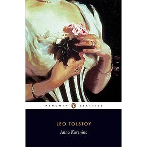 Penguin Classics Anna Karenina by Richard Peaver