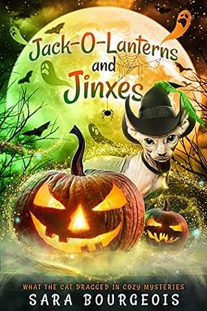 Jack-O-Lanterns and Jinxes by Sara Bourgeois