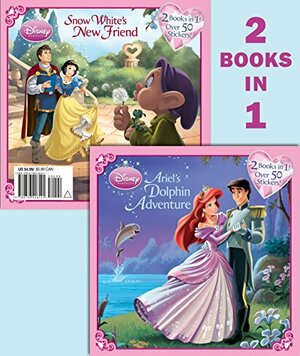 Ariel's Dolphin Adventure/Snow White's New Friend by Lyra Spenser, Andrea Posner-Sanchez