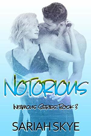 Notorious by Lizzie Fox, Sariah Skye