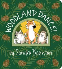 Woodland Dance! by Sandra Boynton