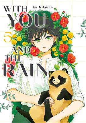 With You and the Rain, Volume 5 by Ko Nikaido