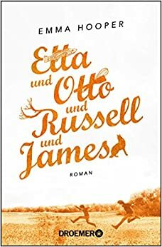 Etta und Otto und Russell und James by Emma Hooper
