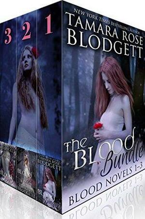 The Blood Series, Books 1-3: Blood Singers, Blood Song and Blood Chosen: Alpha Warriors of the Blood by Tamara Rose Blodgett