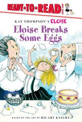 Eloise Breaks Some Eggs by Margaret McNamara