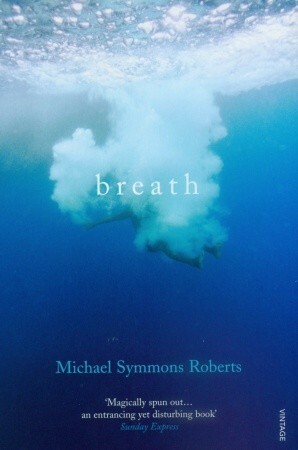 Breath by Michael Symmons Roberts