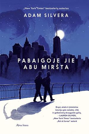 Pabaigoje jie abu miršta by Adam Silvera