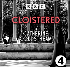 Cloistered: Abridged for BBC Radio 4 by Catherine Coldstream