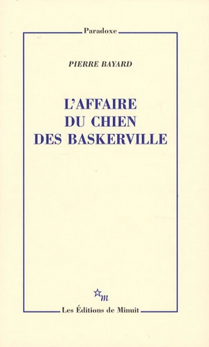 L'affaire du chien des Baskerville by Pierre Bayard