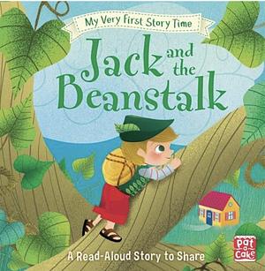 My Very First Story Time: Jack and the Beanstalk by Pat-A-Cake