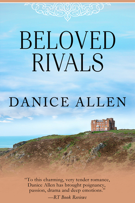 Beloved Rivals: Wickham Brothers - Book One by Danice Allen