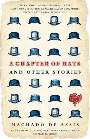 A Chapter of Hats: Selected Stories by Machado de Assis
