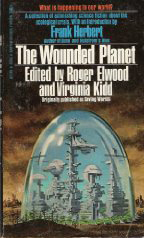 The Wounded Planet by Roger Elwood, Virginia Kidd