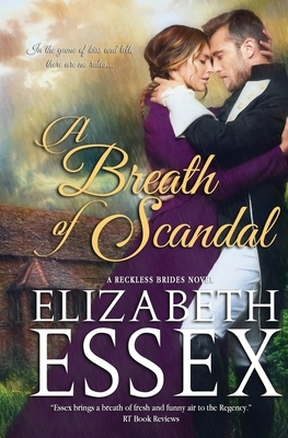 A Breath of Scandal by Elizabeth Essex