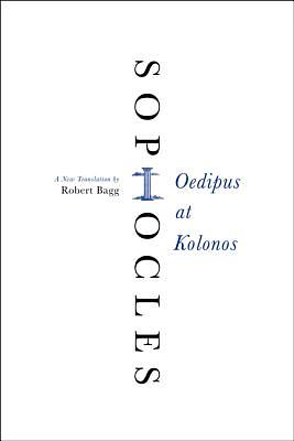 Oedipus at Kolonos by Sophocles