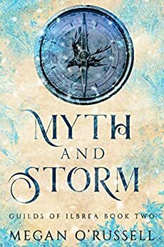 Myth and Storm by Megan O'Russell